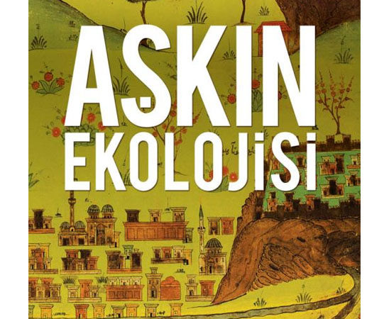 Aşkın Ekolojisi